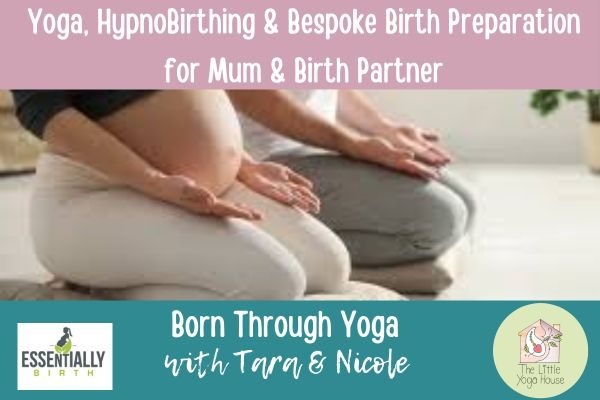 Born through Yoga – Yoga, HypnoBirthing & Birth Preparation at The Little Yoga House, Belfast